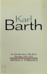Thomas F. Torrance - Karl Barth An Introduction to His Early Theology 1910-1931