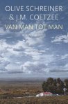 Olive Schreiner-J.M. Coetzee - (1) Van Man Tot Man