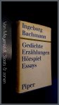 Bachmann, Ingeborg - Gedichte - Erzahlungen - Horspiel - Essays