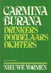 Orff, Carl - Carmina Burana. Drinkers Dobbelaars Dichters. Een selectie zoals gemaakt door Carl Orff voor zijn gelijknamige compositie vertaald door Nico van Loenen