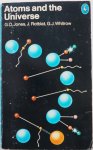 Jones G O, Rotblat J, Whitrow G J - Atoms and the Universe