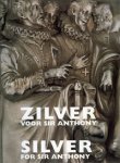 Claessens-Peré, A.M. : - Zilver voor Sir Anthony/ Silver for Sir Anthony.