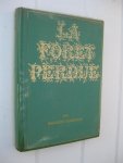 Genevoix, Maurice - La fôret perdue.