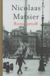 Matsier (pseudoniem van Tjit Reinsma - Krommenie, 25 mei 1945), Nicolaas - Roma amoR Matsier (pseudoniem van Tjit Reinsma - Krommenie, 25 mei 1945), Nicolaas - Roma amoR