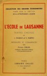 WALRAS, L., PARETO, V. - L'école de Lausanne. Textes choisis de L. Walras et V. Pareto présentés et commentés par F. Oules.