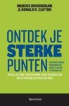 Buckingham, M., Clifton, D.O. - Ontdek je sterke punten / een revolutionair programma om unieke talenten te ontwikkelen Buckingham, M., Clifton, D.O. - Ontdek je sterke punten / een revolutionair programma om unieke talenten te ontwikkelen