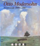 Rainer Noeres - Otto Modersohn Worpswede 1889 - 1907