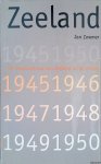 Zwemer, Jan - Zeeland 1945-1950: de wederopbouw van Zeeland na de oorlog Zwemer, Jan - Zeeland 1945-1950: de wederopbouw van Zeeland na de oorlog