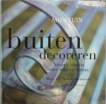 M. Hankison, N. Hankinson - Buiten decoreren nieuwe ideeen voor tuin en terras