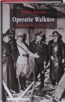 Tobias Kniebe - Operatie Walküre het drama van 20 juli 1944