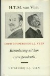 Louis Couperus, L.J. Veen, H.T.M. van Vliet - Louis Couperus en L. J. Veen Bloemlezing uit hun correspondentie