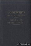 Lodewijks, H. - Lodewijks encyclopaedie voor wijnen en gedistilleerd