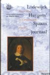 Ebben, Maurits (vertaald, ingeleid en geannoteerd door) - Lodewijck Huygens' Spaans Journaal. Reis naar het hof van de Koning van Spanje, 1660-1661