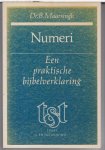 Maarsingh, dr. B. - Numeri - een praktische bijbelverklaring - serie Tekst en Toelichting