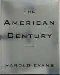 Harold Evans - The American Century