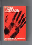 Kahn Joan edited by - Trial & Terror, an omnibus of suspense, Fact and Fiction.