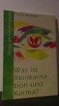 Archiati, P. - Was ist Reinkarnation und Karma?