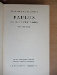 Pascoaes Teixeira de ( vertaling A.V. Thelen en H. Marsman) - Paulus de dichter Gods