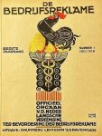 BEDRIJFSREKLAME, De - De Bedrijfsreklame. Officieel orgaan van de Nederlandsche Vereeniging ter Bevordering der Bedrijfsreklame. Eerste jaargang nummer 1, Juli 1916. BEDRIJFSREKLAME, De - De Bedrijfsreklame. Officieel orgaan van de Nederlandsche Vereeniging ter Bevordering der Bedrijfsreklame. Eerste jaargang nummer 1, Juli 1916.