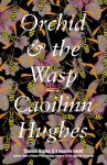 Caoilinn Hughes - Orchid & the Wasp