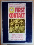 CONNOLLY, Bob & ANDERSON, Robin - FIRST CONTACT, NEW GUINEA’S HIGHLANDERS ENCOUNTER THE OUTSIDE WORLD