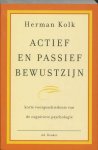 Herman Kolk - Actief En Passief Bewustzijn