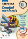 Stuur, Addo - Creatief met foto's  incl. cd-rom met Nederlandstalige ArcSoft software (volledige versies): Greeting Card Creator; PanoramaMaker; PhotoMontage; Funhouse; Collage Creator