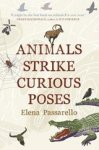 Elena Passarello - Animals Strike Curious Poses