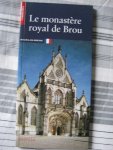 Marie-Françoise Poiret - Le royal monastère de Brou