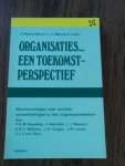 Heijnsdijk, J; Meyaard, L. - Organisaties ... een toekomstperspectief. Beschouwingen over actuele ontwikkelingen in het organisatiedenken