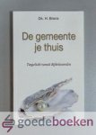 Brons, Ds. H. - De gemeente je thuis --- Toegelicht vanuit Bijbelwoorden