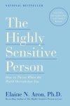 Elaine N. Aron - The Highly Sensitive Person Elaine N. Aron - The Highly Sensitive Person