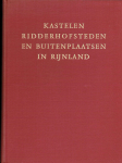 Fockema Andreae, S.J. & Renaud, J.G.N. & Pelinck, E. - Kastelen, ridderhofsteden en buitenplaatsen in Rijnland
