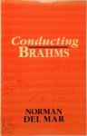 Norman Del Mar 221693 - Conducting Brahms