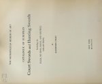 Bashford Dean - Catalogue of European Court Swords and Hunting Swords, Including the Ellis, de Dino, Riggs, and Reubell Collections. By Bashford Dean