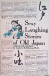 Dykstra, Andrew H. - Sexy Laughing Stories of Old Japan