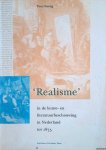 Streng, Toos - 'Realisme' in de kunst- en literatuurbeschouwing in Nederland tot 1875