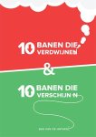 Bas van de Haterd - 10 banen die verdwijnen en 10 banen die verschijnen