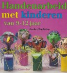 Ineke Hoekstra - Handenarbeid met kinderen van 9-12 Jaar