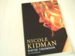 Thomson, David - Nicole Kidman, de biografie