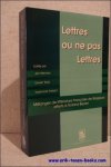 Jan Herman, Lieven Tack et Koenraad Geldo. - Lettres ou ne pas lettres. Melanges de litterature francaise de Belgique offerts a Roland Beyen.