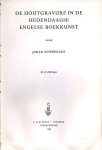Schwencke, Johan - De houtgravure in de hedendaagse Engelse boekkunst.