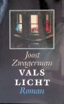 Zwagerman, Joost - Vals licht