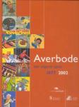 Ghesquière & Quaghebeur - AVERBODE - EEN UITGEVER APART 1877-2002