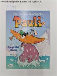 Ehapa Comics: - Pauli, Bd.1, Die große Reise
