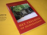 Andriessen, Paulien. - Het theehuis op Selwerderhof.
