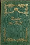 Beardsley Aubrey. - Under The Hill; Or The Story Of Venus And Tannhauser In Which Is Set Forth An Exact Account Of The Manner Of State Held By Madam Venus etc..