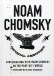 Noam Chomsky - Imperial ambitions