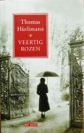 Hürlimann, Thomas - Veertig rozen Hürlimann, Thomas - Veertig rozen