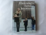 Vermolen, Ellemieke, Rutten, Annelies - Ellemieke's familie kookboek - zie SET: 9789490028596 / gezond en lekker koken voor het gezin